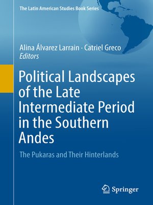 cover image of Political Landscapes of the Late Intermediate Period in the Southern Andes